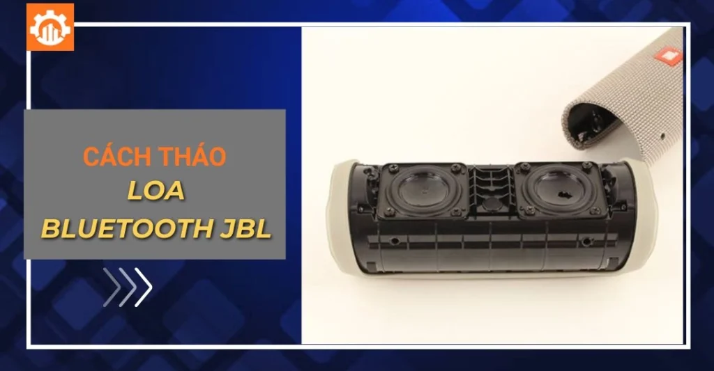 cách tháo loa bluetooth jbl