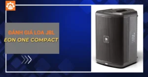 đánh giá loa JBL Eon One Compact_