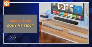 Đánh giá loa soundbar Sony HT-S100F chi tiết về âm thanh