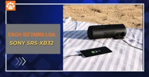 Hướng dẫn cách sử dụng loa Bluetooth Sony Sony SRS-XB32