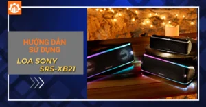 hướng dẫn sử dụng loa Sony SRS-XB21