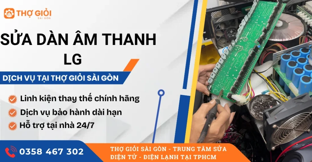 Sửa dàn âm thanh LG