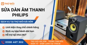 Sửa dàn âm thanh Philips
