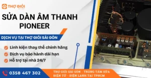 Sửa dàn âm thanh Pioneer