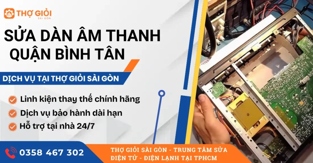 Sửa dàn âm thanh quận Bình Tân