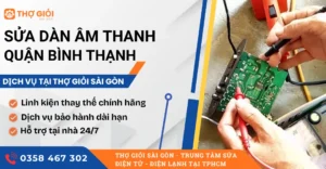 Sửa dàn âm thanh quận Bình Thạnh
