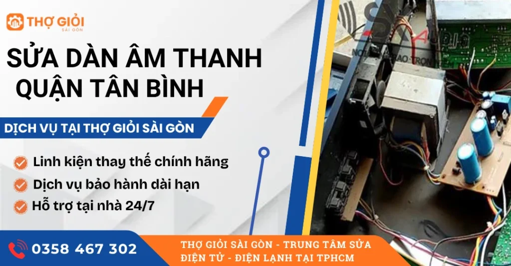 Sửa dàn âm thanh quận Tân Bình