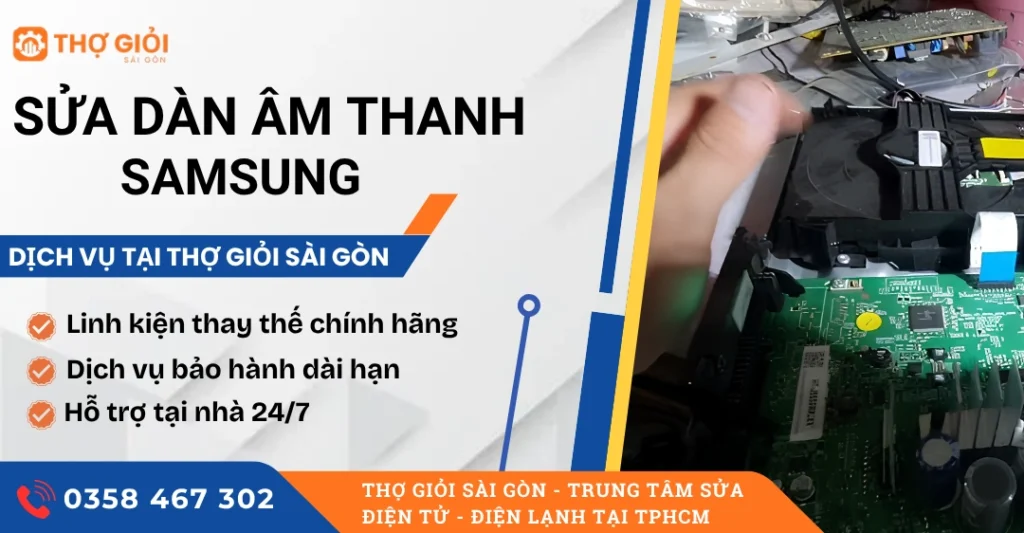 Sửa dàn âm thanh Samsung