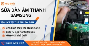 Sửa dàn âm thanh Samsung