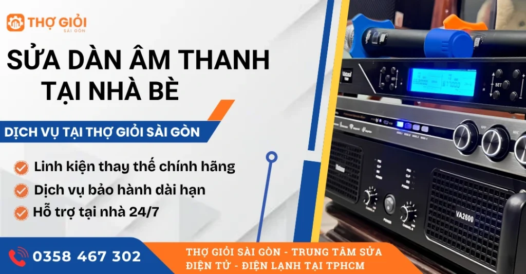 Sửa dàn âm thanh tại Nhà Bè