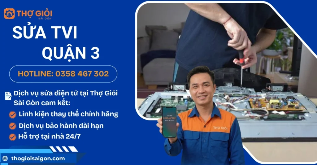 Sửa tivi quận 3 tại nhà TPHCM – Sửa chữa giá rẻ, uy tín Sửa tivi quận 3