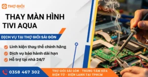 Thay màn hình tivi Aqua