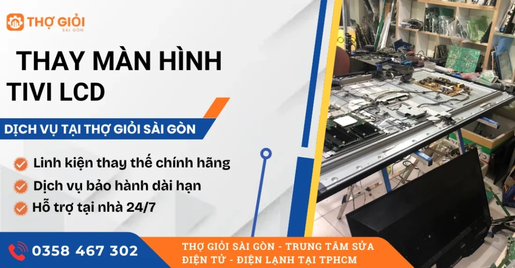 Thay màn hình tivi LCD