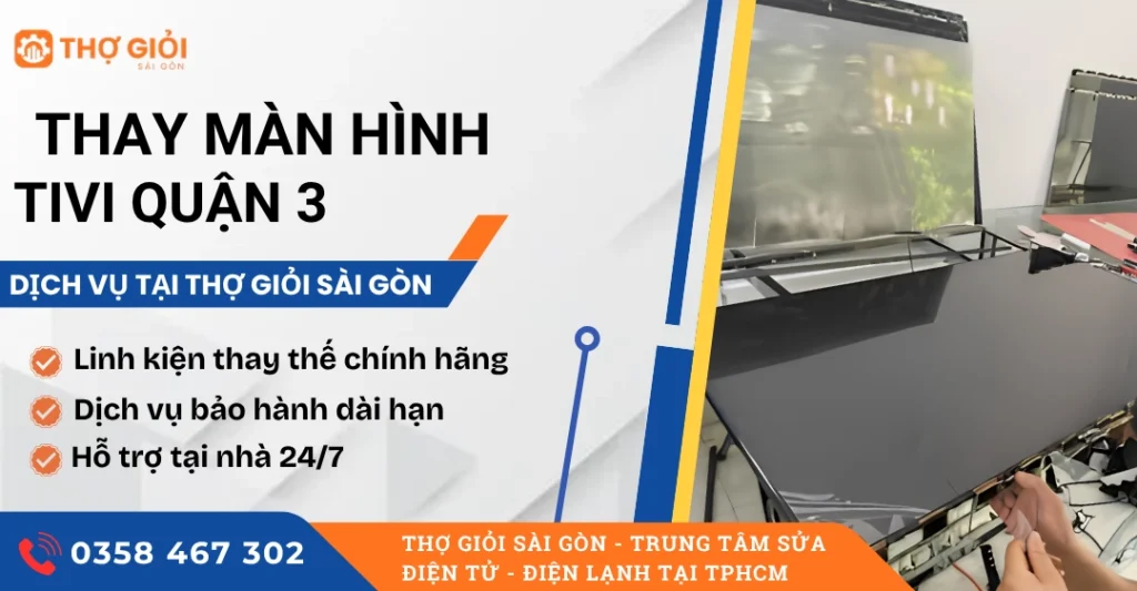 Thay màn hình tivi quận 3
