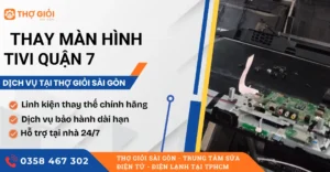 Thay màn hình tivi quận 7