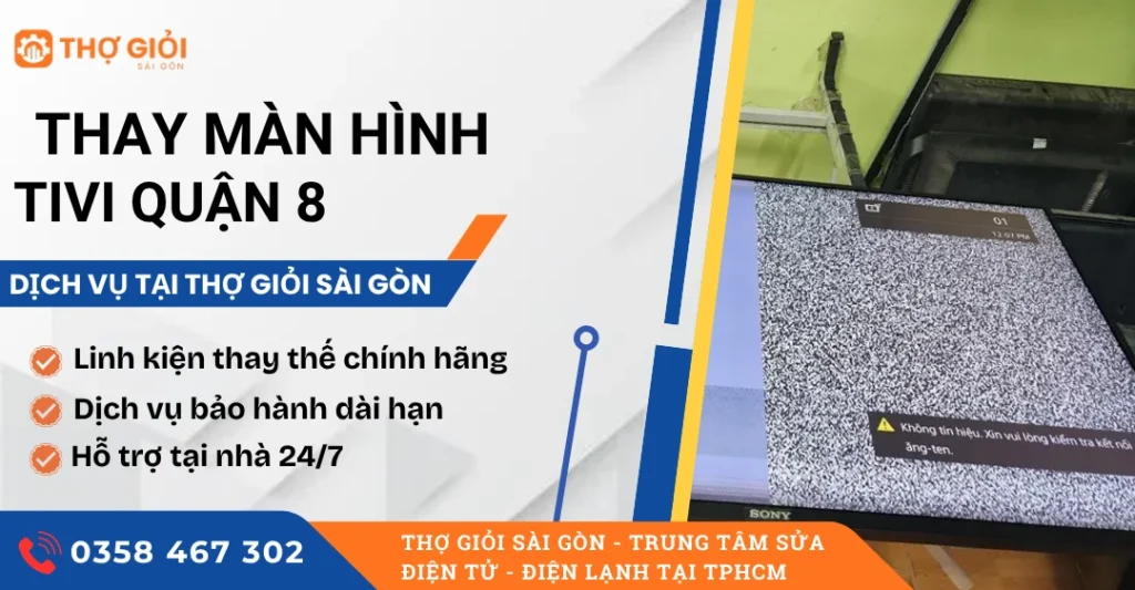 Thay màn hình tivi quận 8