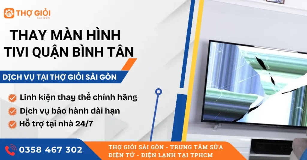 Thay màn hình tivi quận Bình Tân