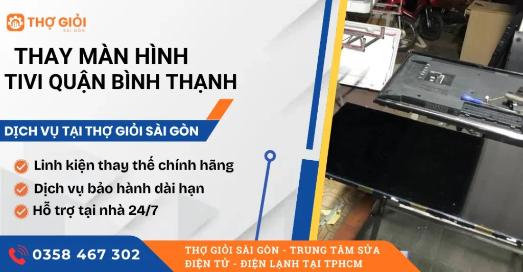 Thay màn hình tivi quận Bình Thạnh
