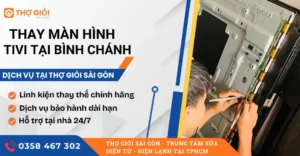 Thay màn hình tivi tại Bình Chánh