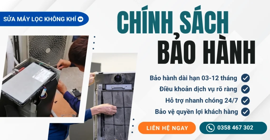 Chính sách bảo hành dịch vụ sửa chữa máy lọc không khí tại nhà
