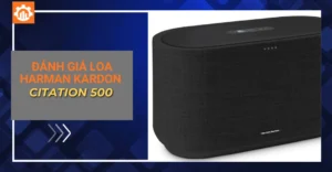 Đánh giá loa Harman Kardon Citation 500