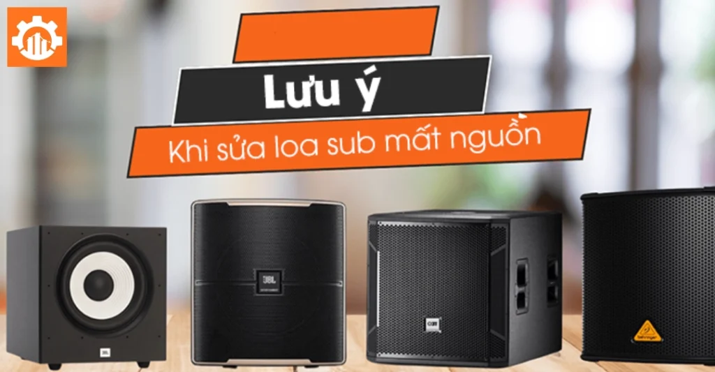 Những lưu ý quan trọng khi tự sửa loa Sub