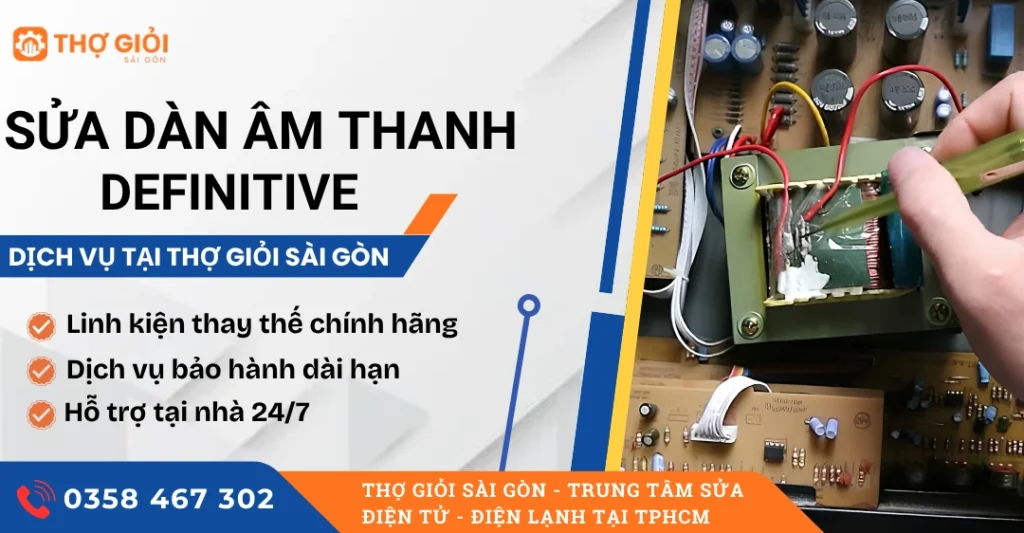 Sửa dàn âm thanh Definitive