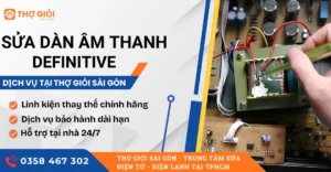 Sửa dàn âm thanh Definitive