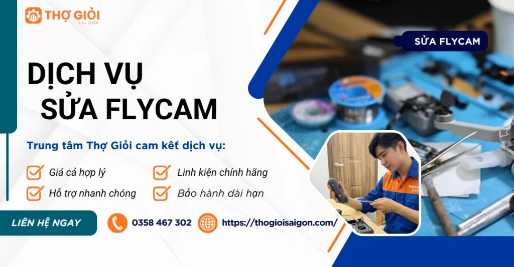 Sửa Flycam chuyên sâu - Trung tâm sửa chữa uy tín, giá rẻ nhất 2026 Sửa Flycam