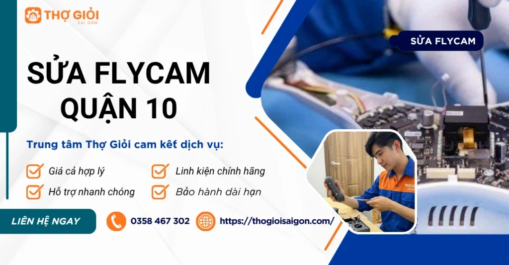 Sửa Flycam quận 10
