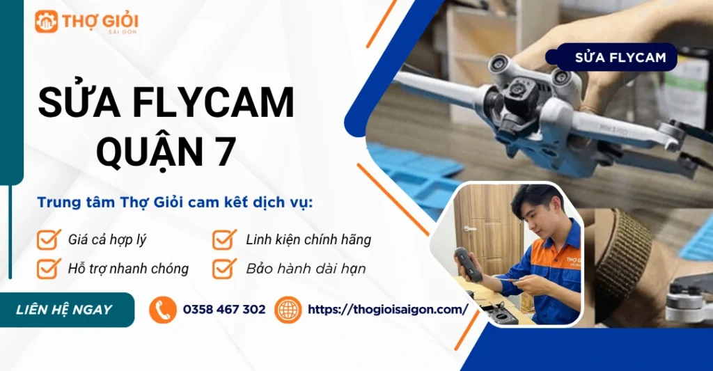 Sửa Flycam quận 7