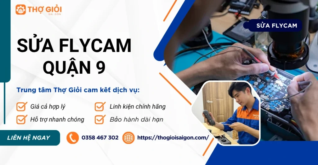 Sửa Flycam quận 9