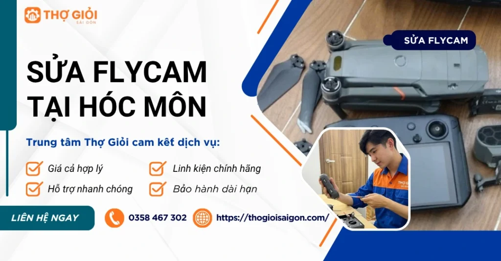 Sửa Flycam tại Hóc Môn