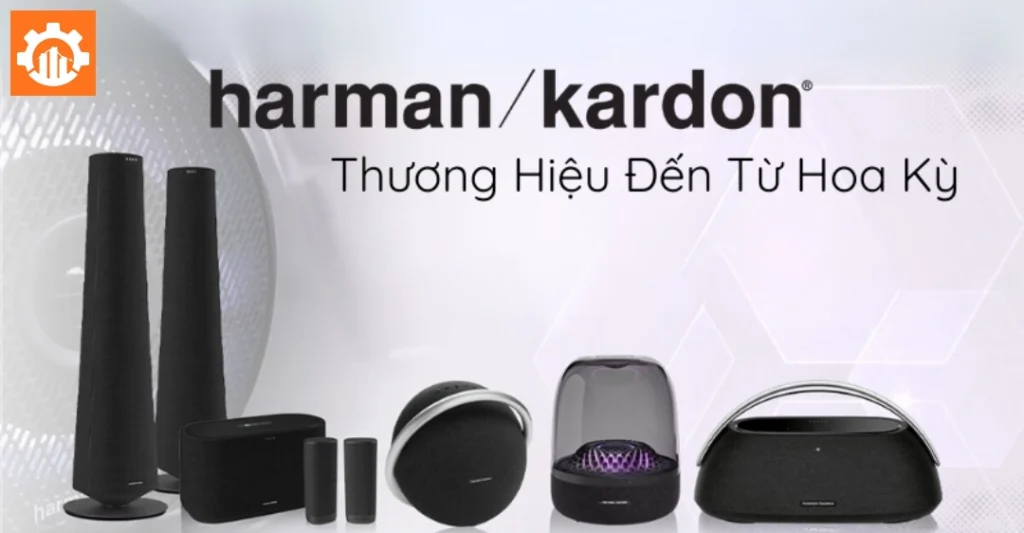 Tổng quan về thương hiệu loa Harman Kardon