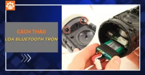 Cách tháo loa bluetooth tròn