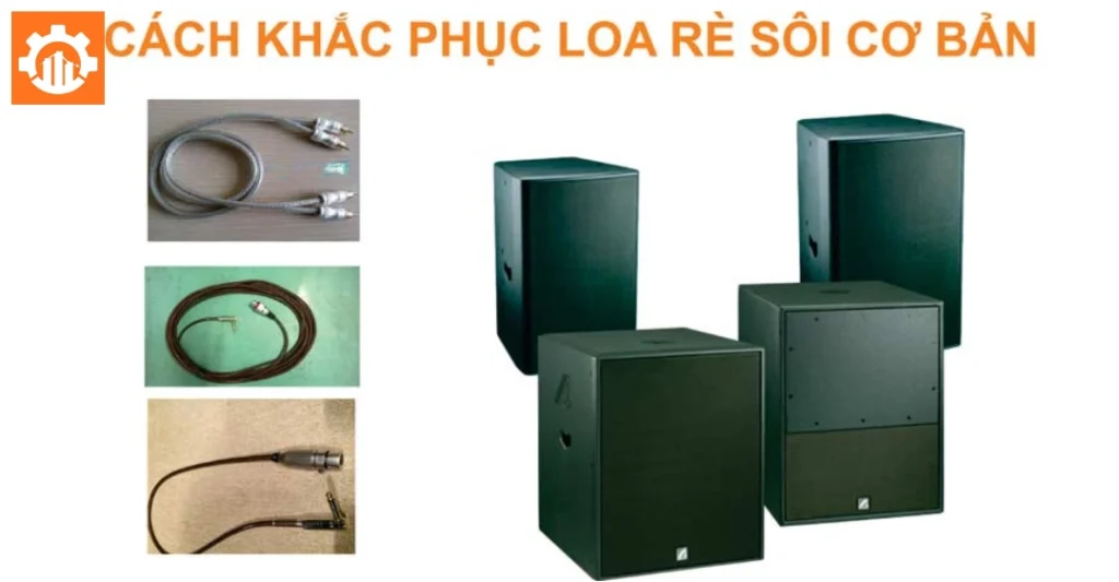 Cách khắc phục loa bị sôi