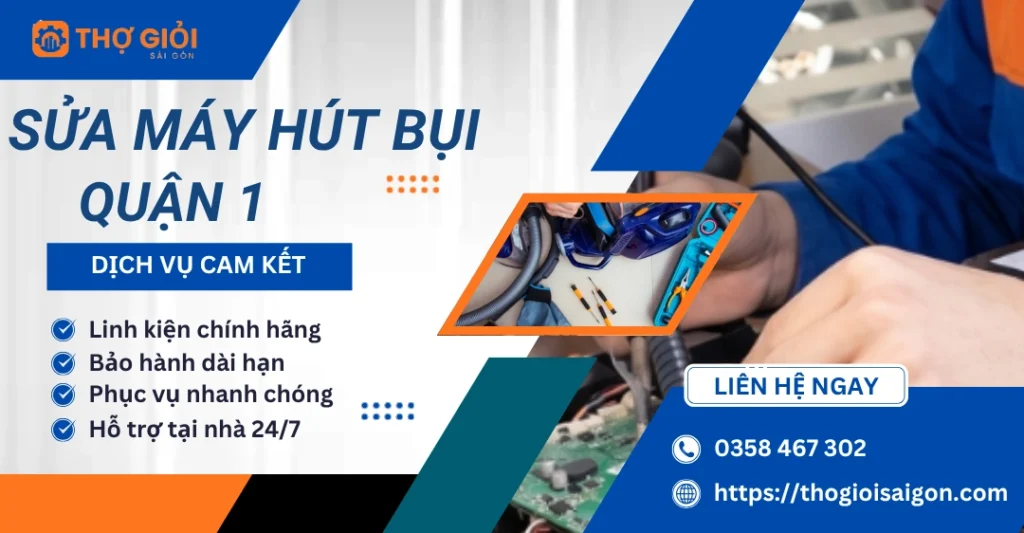 Sửa máy hút bụi quận 1