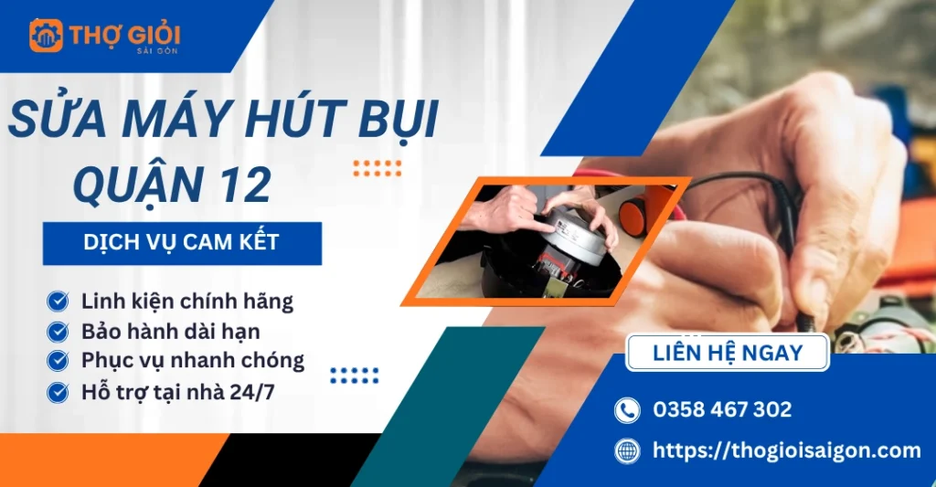 Sửa máy hút bụi quận 12