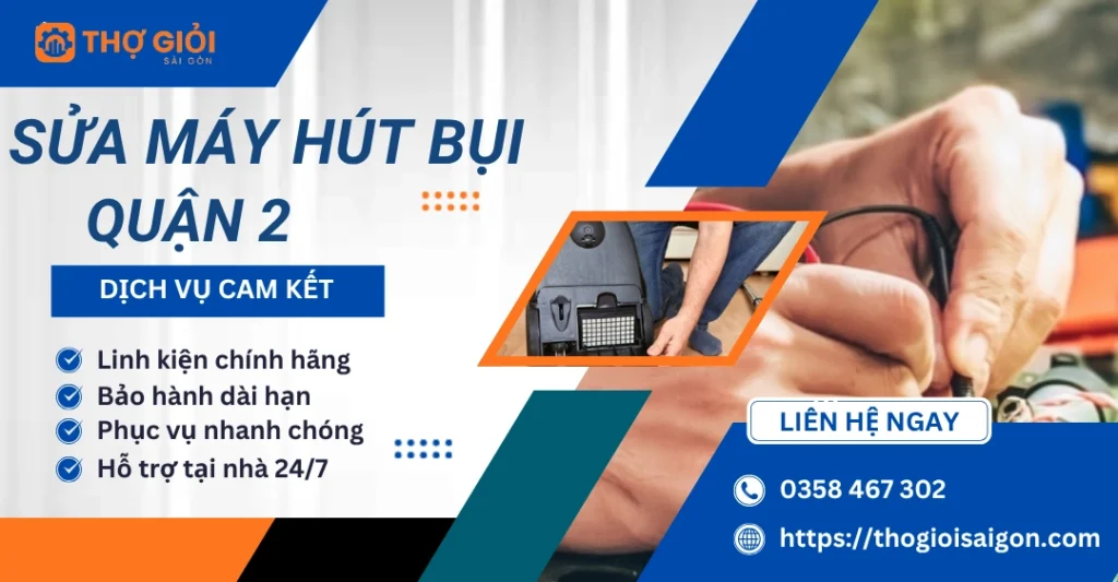 Sửa máy hút bụi quận 2