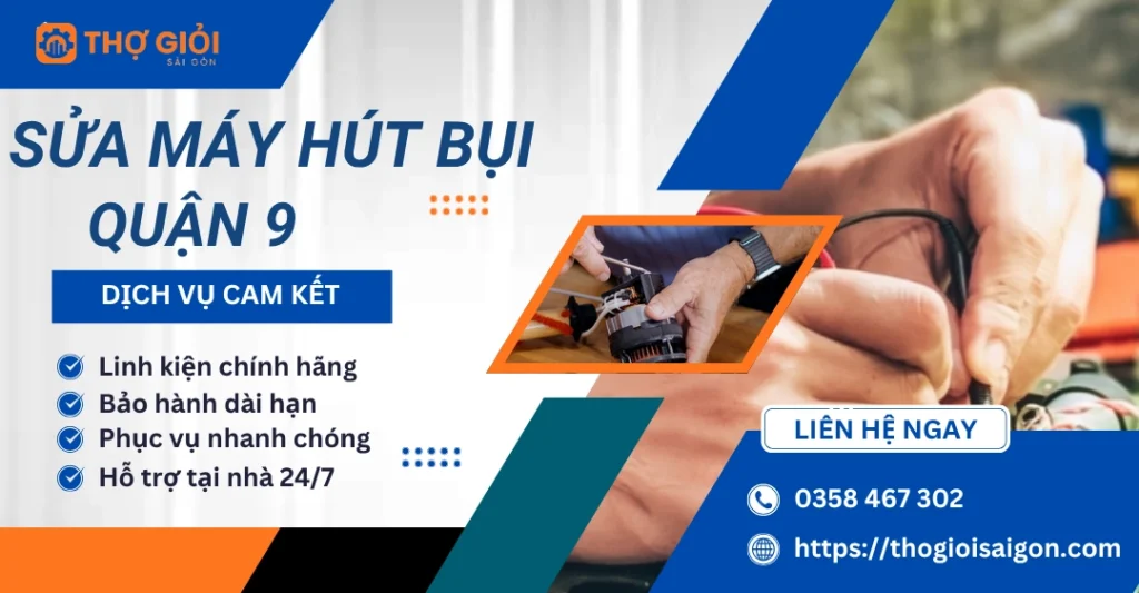 Sửa máy hút bụi quận 9