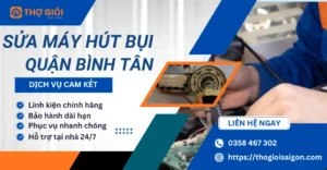 Sửa máy hút bụi quận Bình Tân