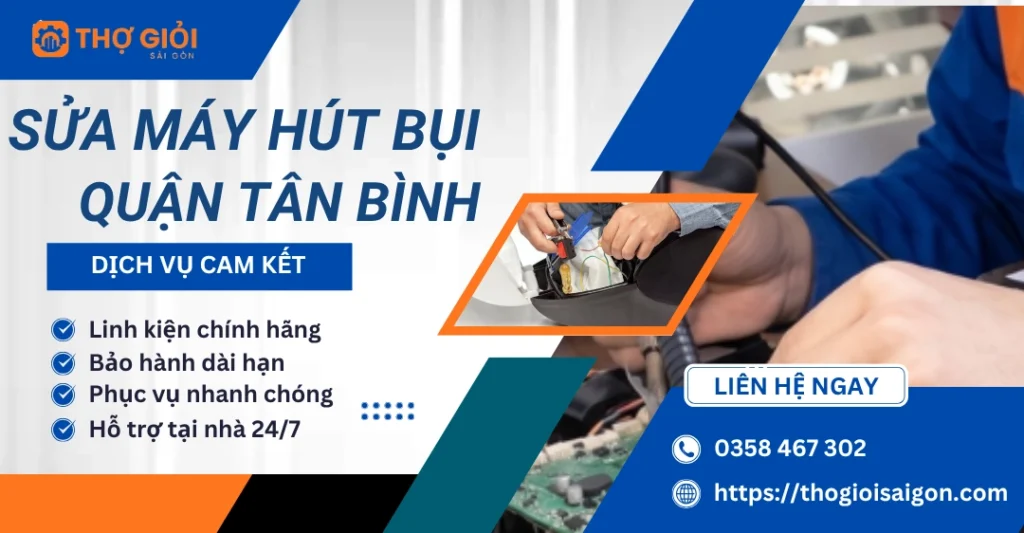 Sửa máy hút bụi quận Tân Bình