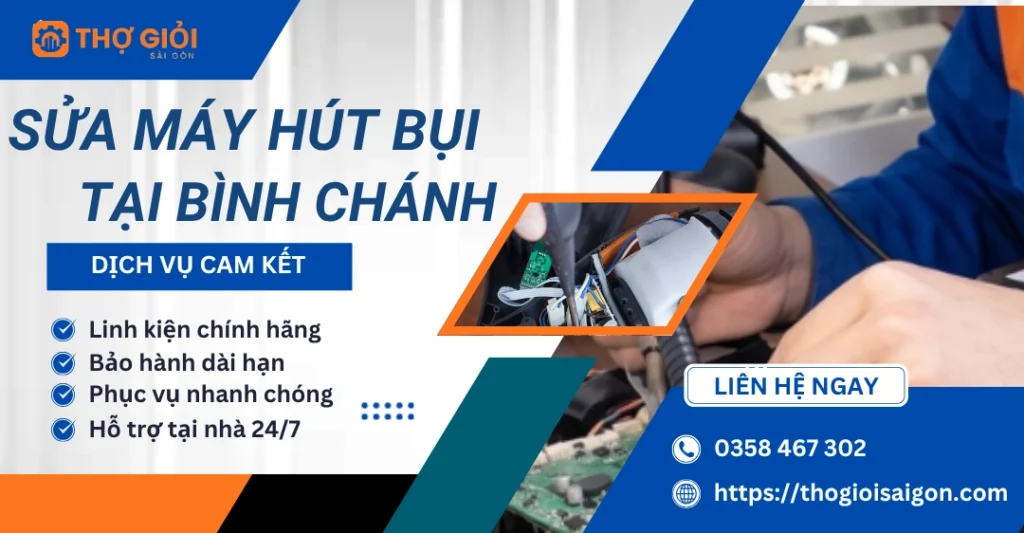 Sửa máy hút bụi tại Bình Chánh
