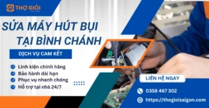 Sửa máy hút bụi tại Bình Chánh