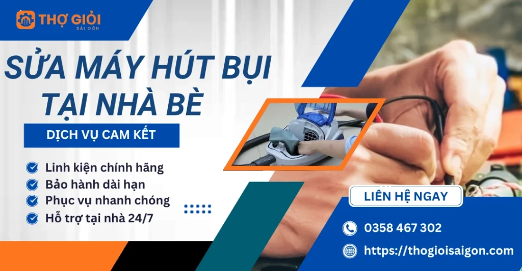 Sửa máy hút bụi tại Nhà Bè