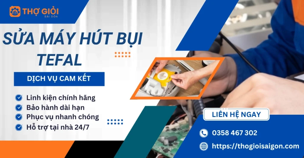 Sửa máy hút bụi Tefal