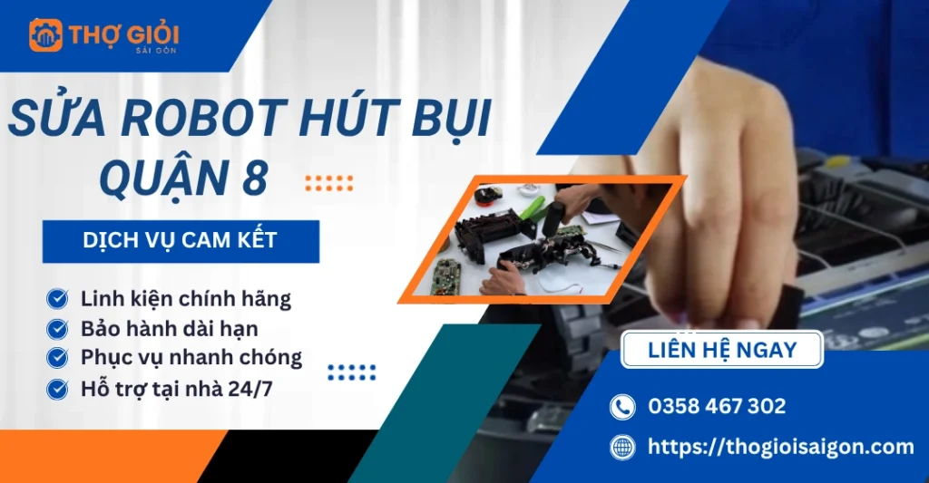 Sửa robot hút bụi quận 8