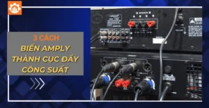 Biến amply thành cục đẩy