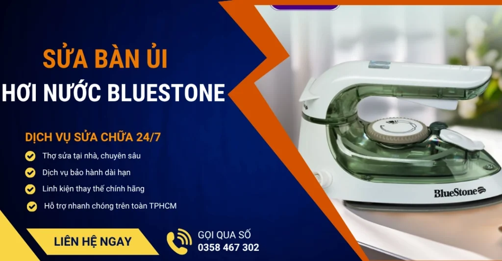 Sửa bàn ủi hơi nước Bluestone