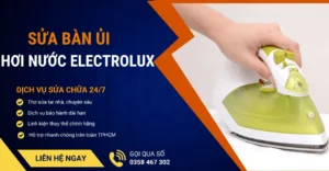 Sửa bàn ủi hơi nước Electrolux